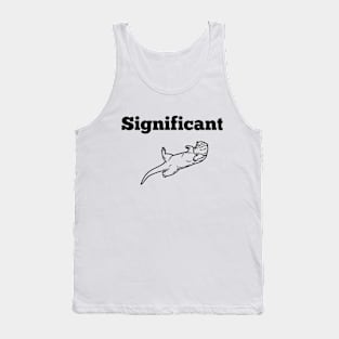 Significant Otter Tank Top